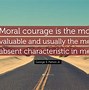 Image result for Moral Courage Quotes