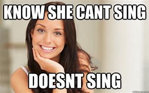 Image result for Can't Sing Meme