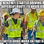 Image result for Cute Construction Worker Meme