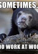 Image result for Please Work Meme