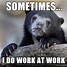 Image result for Haha Work Meme