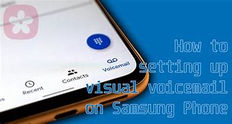 Image result for How to Set Up a Voicemail On a Samsung Gabb Phone