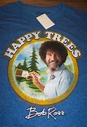 Image result for Bob Ross Happy Trees Shirt