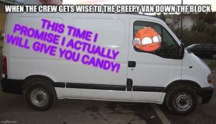 Image result for Creeper Van Meme