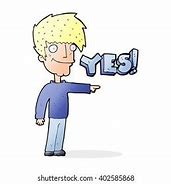 Image result for Cartoon Man Saying Yes