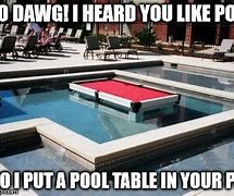 Image result for Play Pool Meme