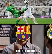 Image result for Barcelona 4 Real Madrid 0 Meme