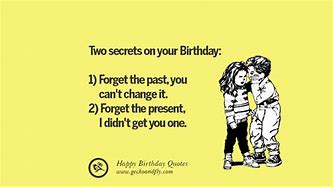Image result for Birthday Quotes Funny Remember