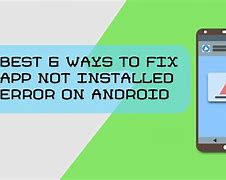 Image result for Fix App Not Installed Android