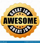 Image result for Awesome Job Images