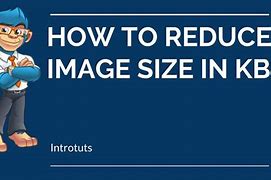 Image result for How to Reduce Picture Size