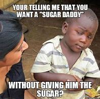 Image result for Sugar Daddy Dog Memes