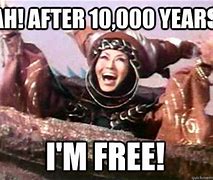 Image result for I'm Free Meme