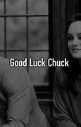 Image result for Good Luck Chuck Meme