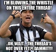 Image result for Blowing a Whistle Meme