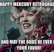 Image result for Happy Mercury Retrograde Meme