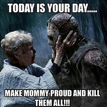 Image result for Funny Friday 13BIRTHDAY Memes