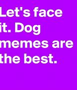 Image result for Puppy Dog Memes