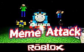 Image result for Meme Attack Roblox