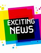 Image result for Exciting News Coming Soon