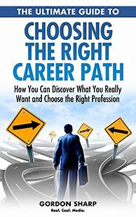 Image result for Choosing a Career Path