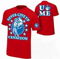 Image result for John Cena Never Give Up Cenation Shirt