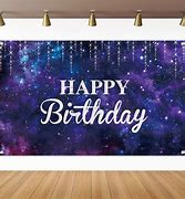 Image result for Happy Birthday Sign Galaxy