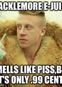 Image result for Macklemore Meme