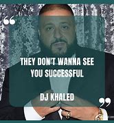 Image result for DJ Khaled Meme Quotes