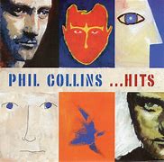 Image result for Phil Collins Hits Album Cover