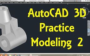 Image result for AutoCAD 3D Modeling Tutorial
