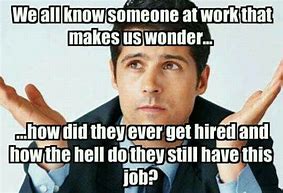 Image result for The Lazy Co-Worker Memes