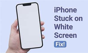 Image result for iPhone Stuck On White Screen