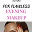 Image result for Night Makeup