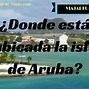 Image result for Donde Esta Aruba En El Mapa