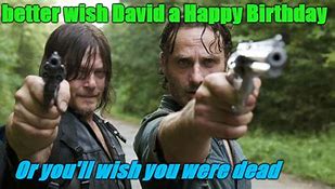 Image result for Happy Birthday Walking Dead Meme