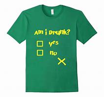 Image result for Funny Drunk Meme T-Shirt