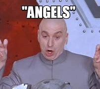 Image result for You're an Angel Meme