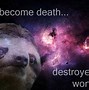 Image result for Sloth Space Launch