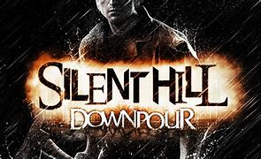 Image result for Silent Hill Downpour