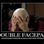 Image result for Picard Double Facepalm