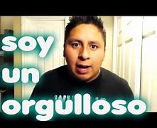 Image result for No Soy Orgulloso
