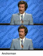 Image result for Anchorman 2 Memes