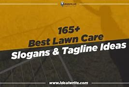 Image result for Catchy Lawn Care Slogans
