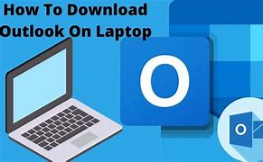 Image result for How to Download Outlook On Laptop