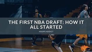 Image result for First NBA Draft