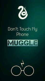 Image result for Don't Touch My Phone Harry Potter