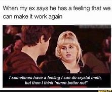 Image result for Funny Memes Meth Pipe