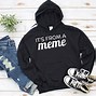 Image result for Quizizz Meme Hoodie