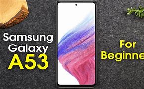 Image result for Tutorial On Samsung A53 5G Phone for Beginers